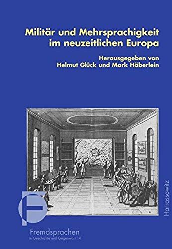 Militär Und Mehrsprachigkeit Im Neuzeitlichen Europa