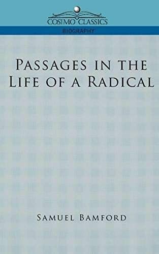 Passages In The Life Of A Radical