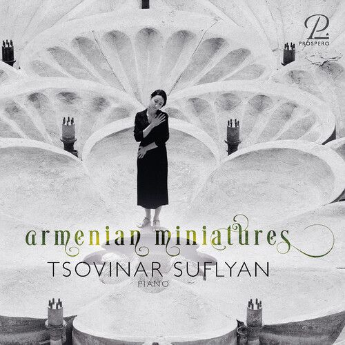 Tsovinar Suflyan - Komitas, Khatchaturian & Babajanian: Armenian Miniatures [Compact Discs]
