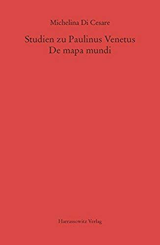 Studien Zu Paulinus Venetus. De Mapa Mundi