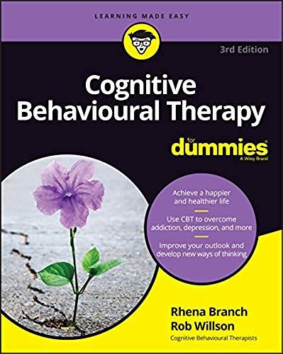 Cognitive Behavioural Therapy For Dummies