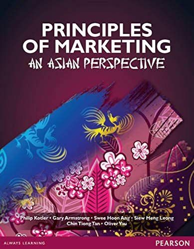 Kotler, P: Principles Of Marketing: An Asian Perspective