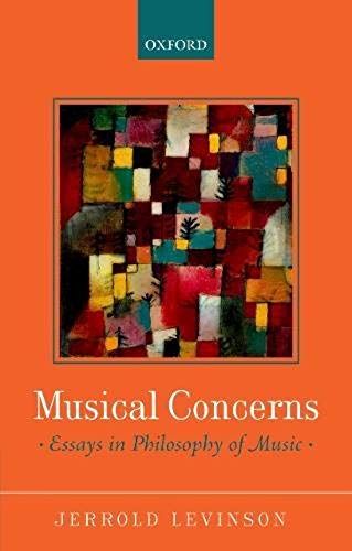 Musical Concerns: Essays In Philosophy Of Music
