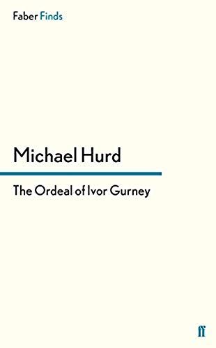 The Ordeal Of Ivor Gurney