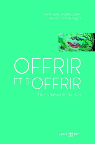 Offrir Et S'offrir - Les Mille Et Une Facettes Du Don