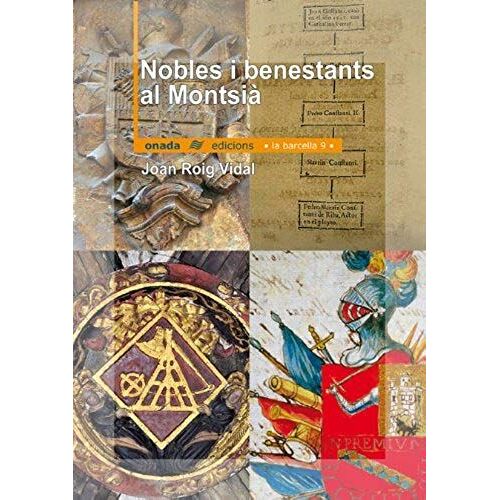 Roig Vidal, J: Nobles I Benestants Al Montsià