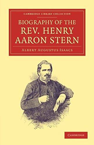 Biography Of The Rev. Henry Aaron Stern, D.D.
