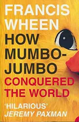 How Mumbo Jumbo Conquered The World