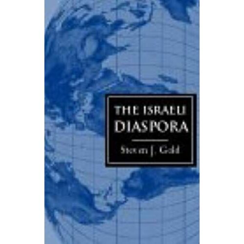 The Israeli Diaspora (Global Diasporas)