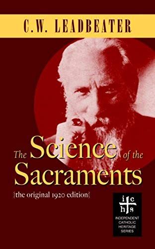 The Science Of The Sacraments