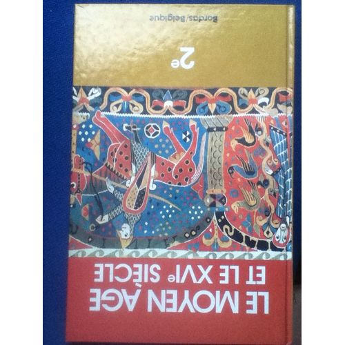 Le Moyen Age Et Le Xvi°Siècle