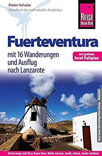 Reise Know-How Reiseführer Fuerteventura (Mit 16 Wanderungen, Faltplan Und Ausflug Nach Lanzarote)