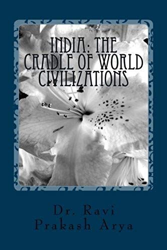 India: The Cradle Of World Civilizations