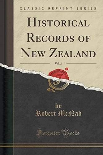 Mcnab, R: Historical Records Of New Zealand, Vol. 2 (Classic