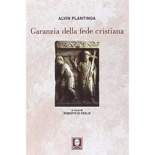 Plantinga, A: Garanzia Della Fede Cristiana