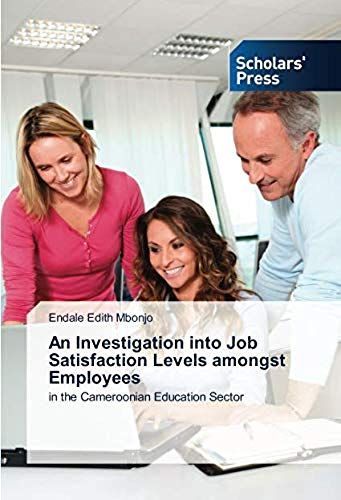 An Investigation Into Job Satisfaction Levels Amongst Employees
