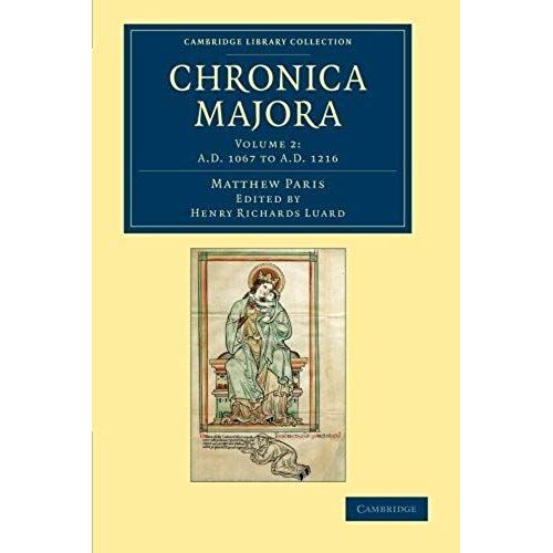 Matthaei Parisiensis Chronica Majora - Volume 2
