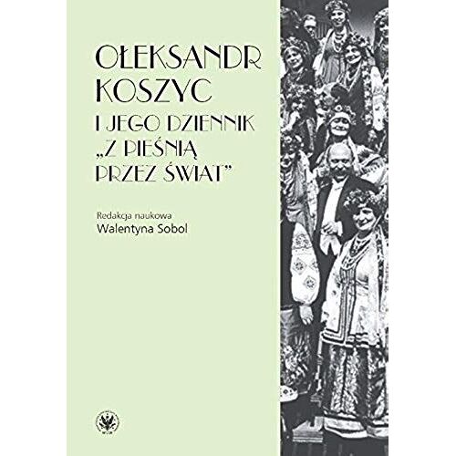 Oleksandr Koszyc I Jego Dziennik
