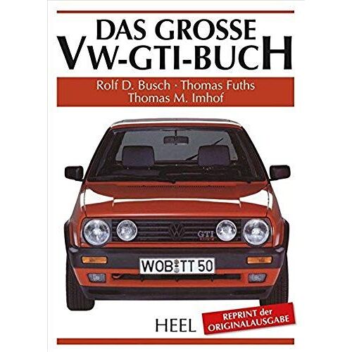 Das Große Vw-Gti-Buch