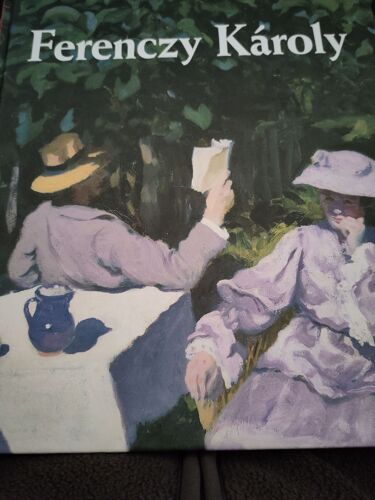 Ferenczy Károly Írta És Összeállította Par Sármány-Parsons Ilona Kossuth Kiadó Magyar Nemzeti Galéria - Isbn 9789630957533 Livre Relié De 79 Pages Cartonné