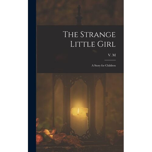 The Strange Little Girl