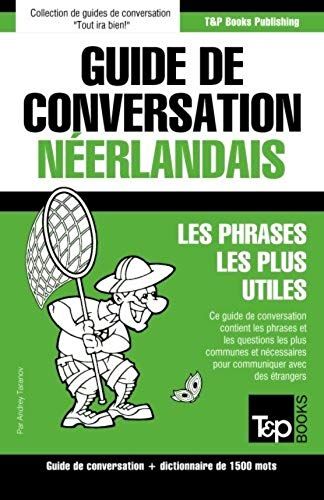 Guide De Conversation Français-Néerlandais Et Dictionnaire Concis De 1500 Mots