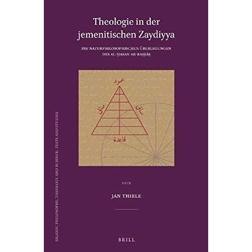 Theologie In Der Jemenitischen Zaydiyya: Die Naturphilosophischen Überlegungen Des Al-ḤAsan Ar-Raṣṣāṣ