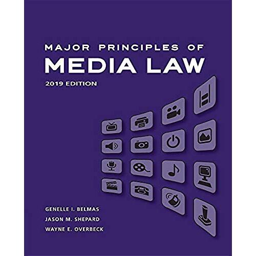 Major Principles Of Media Law: 2019 Edition