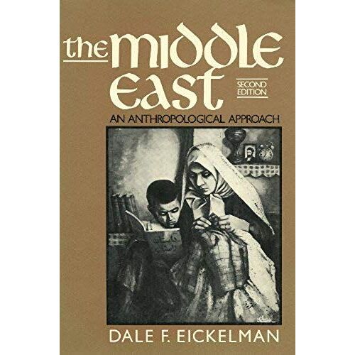 The Middle East: An Anthropological Approach