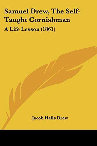 Samuel Drew, The Self-Taught Cornishman