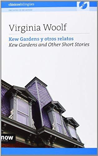 Woolf, V: Kew Gardens Y Otros Relatos