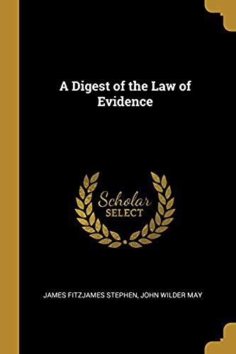 A Digest Of The Law Of Evidence