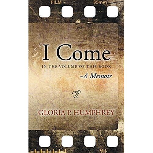 I Come....A Memoir
