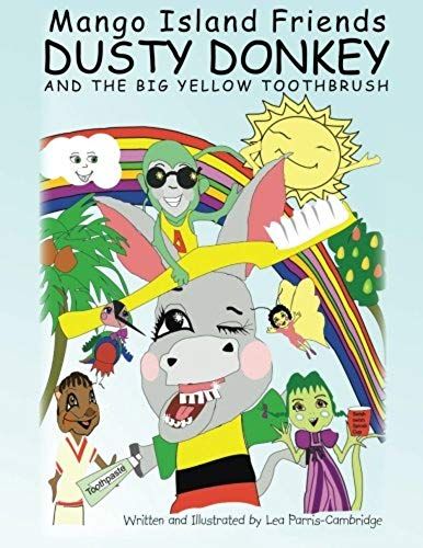 Dusty Donkey And The Big Yellow Toothbrush