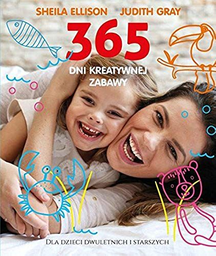 Ellison, S: 365 Dni Kreatywnej Zabawy