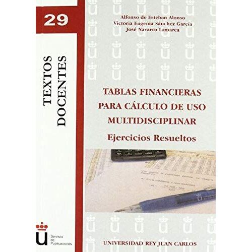 Navarro Lamarca, J: Tablas Financieras Para Cálculo De Uso M