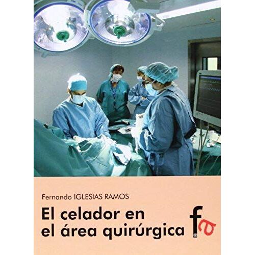 Iglesias Ramos, F: Celador En El Área Quirúrgica