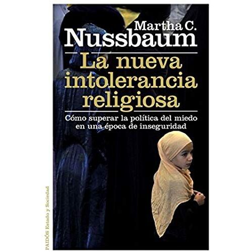 Nussbaum, M: Nueva Intolerancia Religiosa : Cómo Superar La