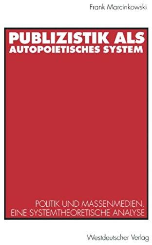 Publizistik Als Autopoietisches System