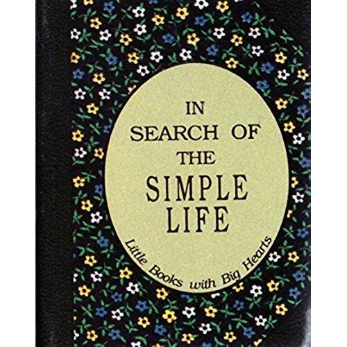 In Search Of The Simple Life
