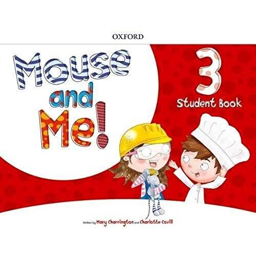 Mouse And Me!: Level 3: Student Book: Who Do You Want To Be?