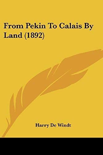 From Pekin To Calais By Land (1892)
