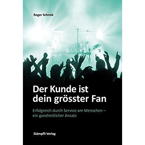 Der Kunde Ist Dein Grösster Fan