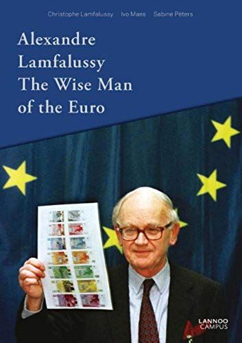 Alexandre Lamfalussy. The Wise Man Of Euro