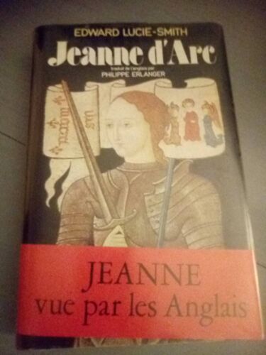 Edward Luci- Smith Jeanne D'arc Librairie Academique Perrin 1976