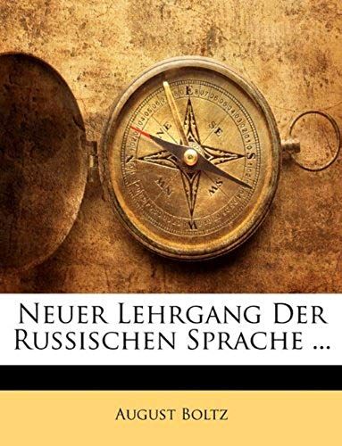 Neuer Lehrgang Der Russischen Sprache ... Erster Theil