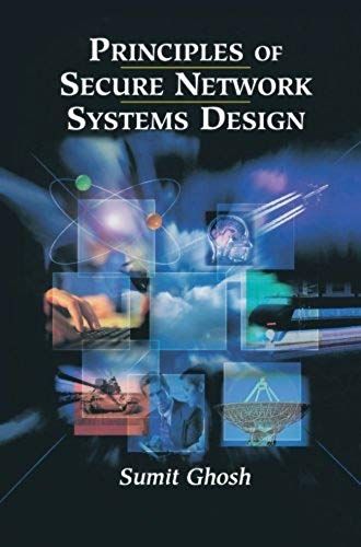 Principles Of Secure Network Systems Design