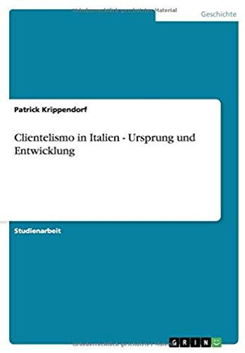 Clientelismo In Italien - Ursprung Und Entwicklung