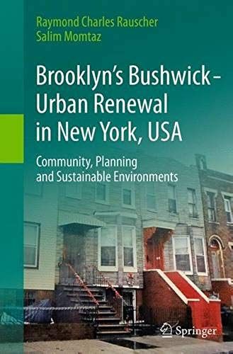 Brooklyn's Bushwick - Urban Renewal In New York, Usa