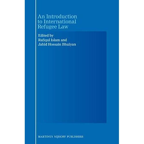 An Introduction To International Refugee Law